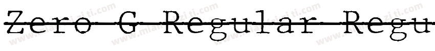Zero G Regular Regul字体转换